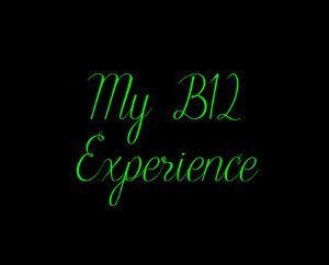 Black Square with green writing - My B12 Experience